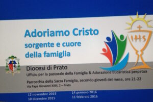 2015-11-12 – Diocesi Prato – Adoriamo Cristo Sorgente e Cuore della Famiglia
