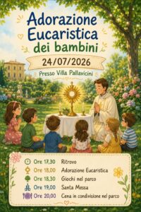 2026-07-24 – Adorazione Eucaristica dei bambini – Villa Pallavicini (BO)